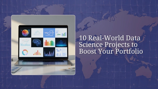 10 real world data science projects for your portfolio